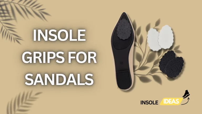 Insole Grips for Sandals