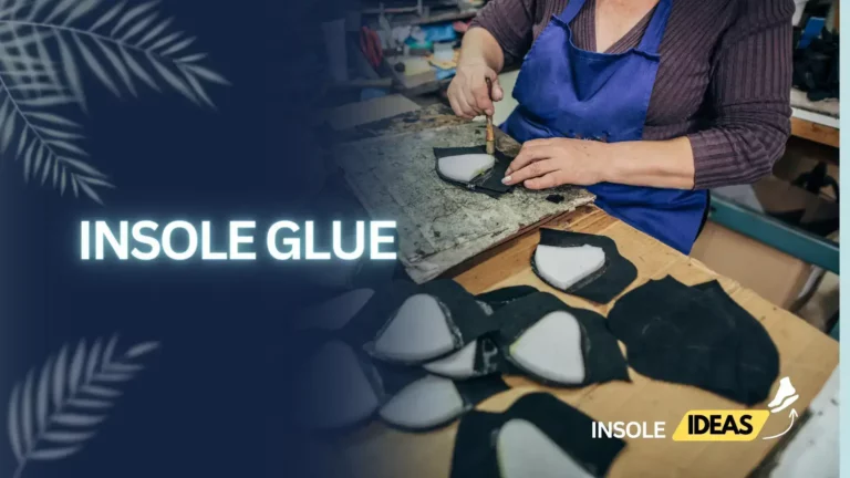 Insole Glue