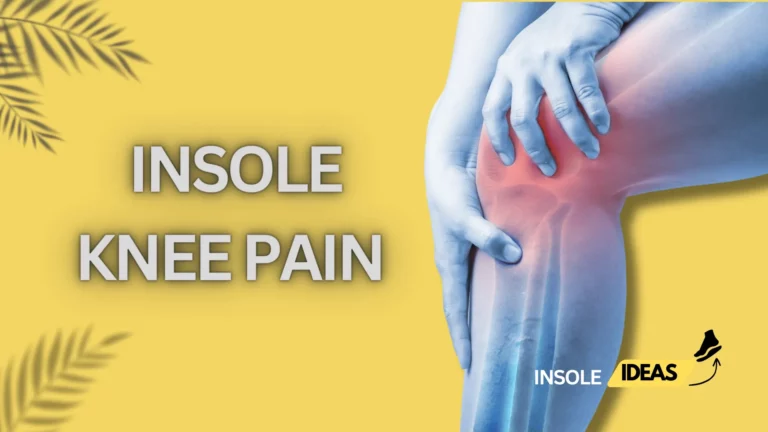 Insole knee pain