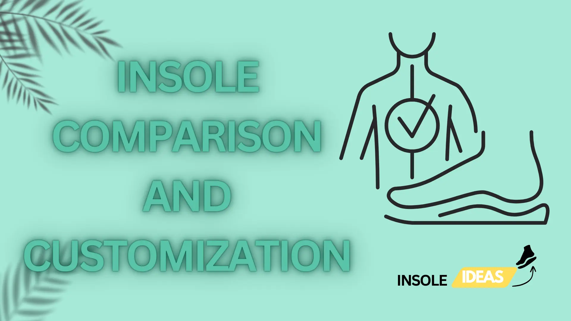 insole comparison and customization