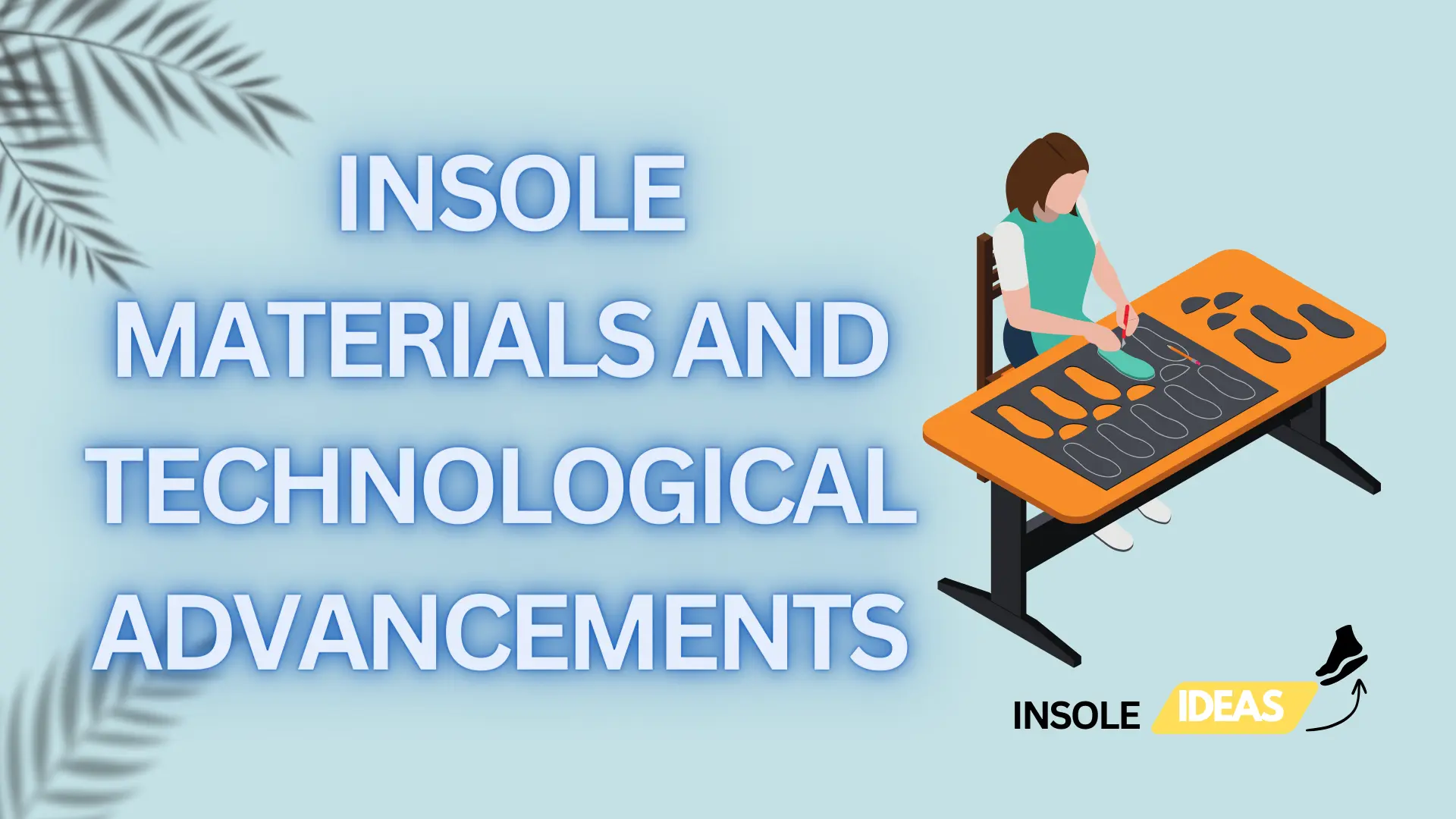 insole materials and technological advancements